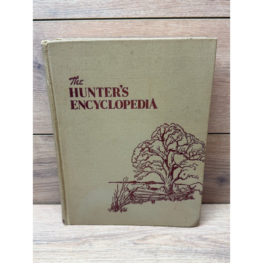 The Hunter’s Encyclopedia Raymond R. Camp 1948 Stackpole Hardcover